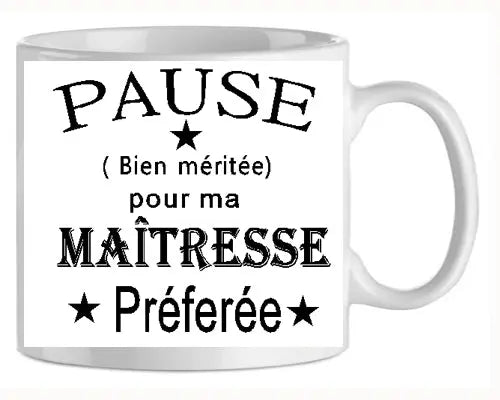 Mug - maitresse pause bien méritée (ref - 38144) - Mug personnalisé | Shopping cadeaux 93