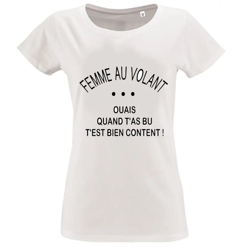 T-shirt - humour femme au volant - t-shirt | Shopping cadeaux 93