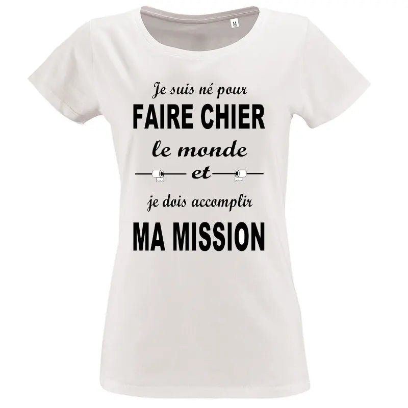 T-shirt - humour ma mission - t-shirt | Shopping cadeaux 93