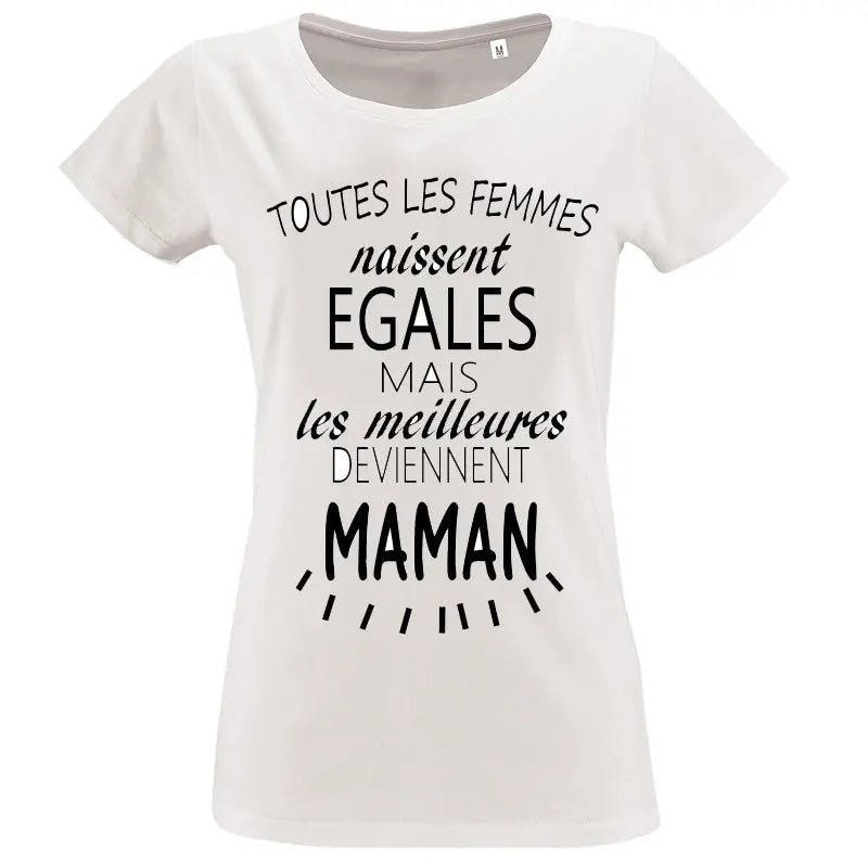 T-shirt - Maman les meilleures deviennent - t-shirt | Shopping cadeaux 93