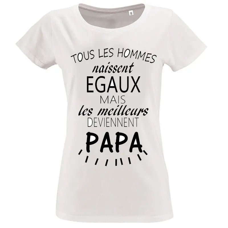 T-shirt - papa les meilleurs deviennent - t-shirt | Shopping cadeaux 93
