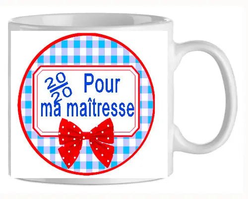 Mug - maitresse 20/20 pour ma maitresse (ref - 83561) - Mug personnalisé | Shopping cadeaux 93