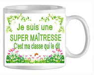 Mug - maitresse c ma classe qui le dit (ref - 23393) - Mug personnalisé | Shopping cadeaux 93