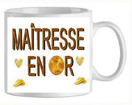 Mug - maitresse en or (ref - 20199) - Mug personnalisé | Shopping cadeaux 93