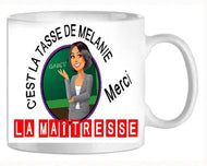 Mug - maitresse - personnalise c'est la tasse 1 (ref - 39378) - Mug personnalisé | Shopping cadeaux 93