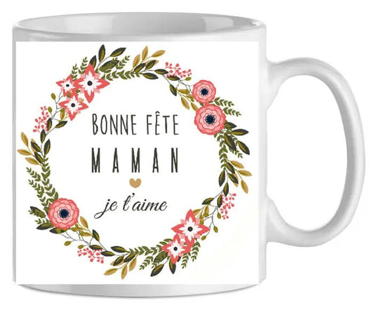 Mug - maman bonne fete maman je t'aime (ref - 34351) - mug | Shopping cadeaux 93