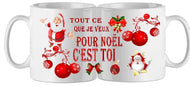 Mug - noel tout ce que je veux (ref - 75165) - mug | Shopping cadeaux 93