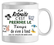 Mug - retraite - texte prendre le temps (ref - 95041) - mug | Shopping cadeaux 93