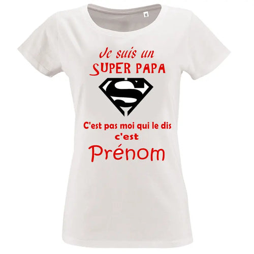 shoppingcadeaux93 t-shirt , papa , je suis un super