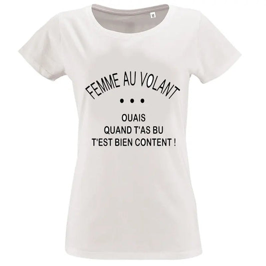 T-shirt - humour femme au volant - t-shirt | Shopping cadeaux 93