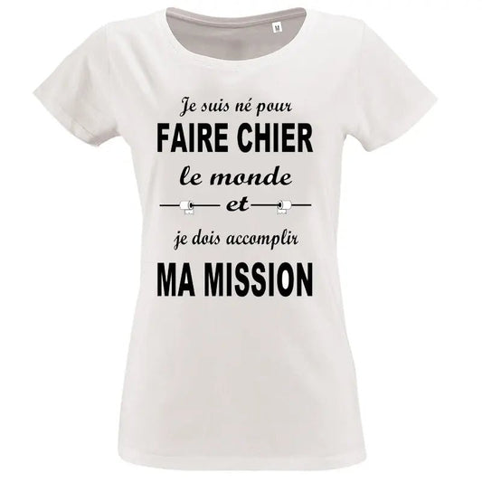 T-shirt - humour ma mission - t-shirt | Shopping cadeaux 93
