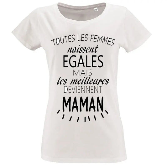 T-shirt - Maman les meilleures deviennent - t-shirt | Shopping cadeaux 93