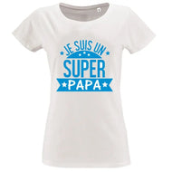 T-shirt - papa je suis un super - t-shirt | Shopping cadeaux 93